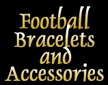 Football Bracelets and Accessories